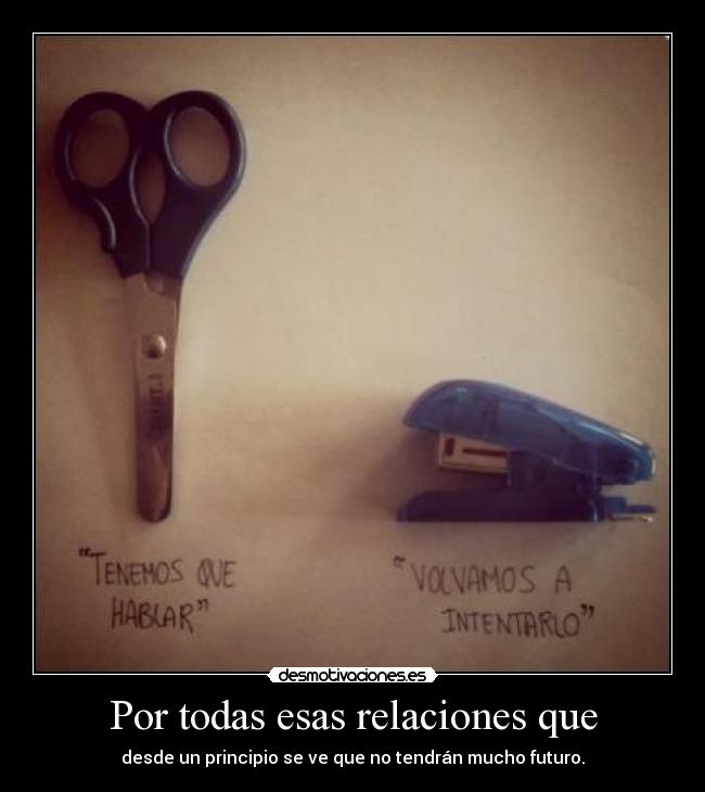 Por todas esas relaciones que -