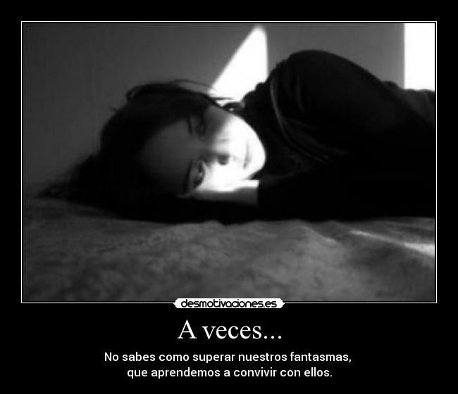 A veces... -