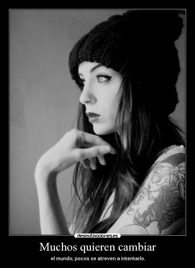 Muchos quieren cambiar - 