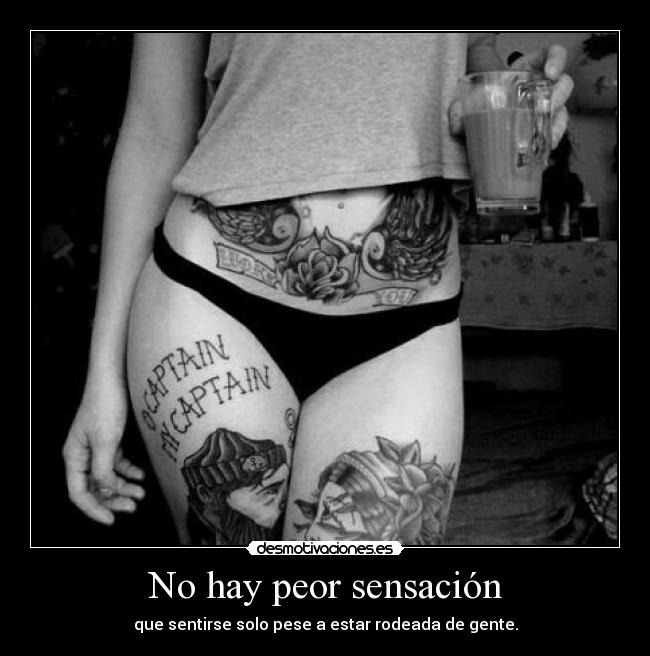 No hay peor sensación -