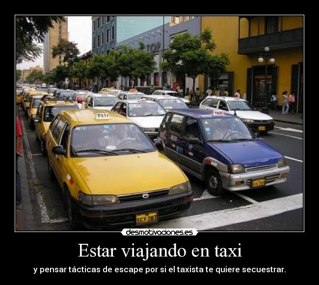 Estar viajando en taxi -