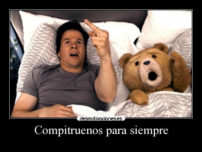 Compitruenos para siempre -