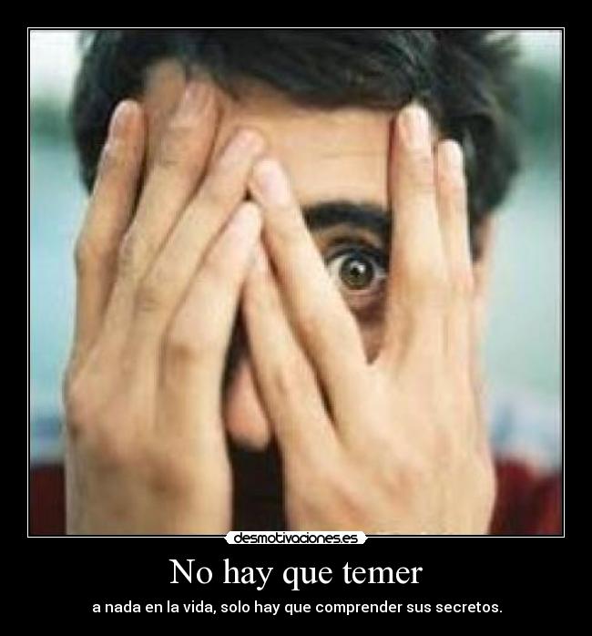No hay que temer -