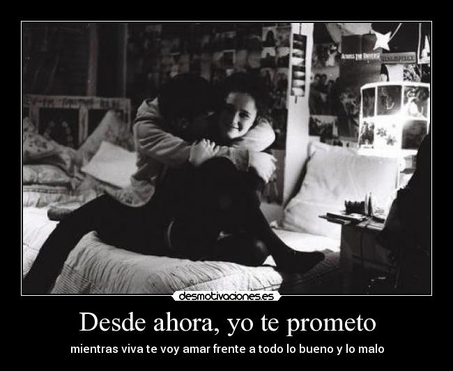Desde ahora, yo te prometo - 