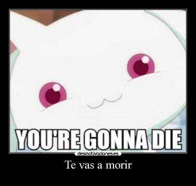 Te vas a morir - 