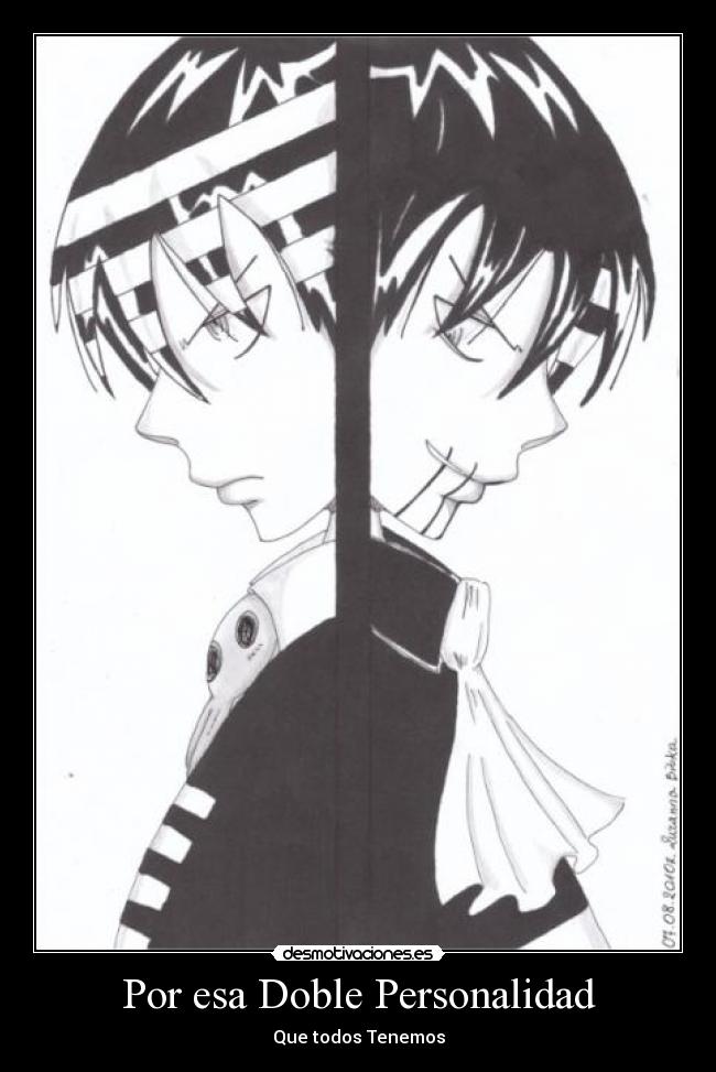 Por esa Doble Personalidad - Que todos Tenemos