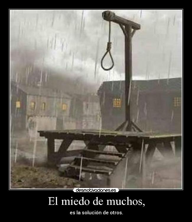 El miedo de muchos, - 