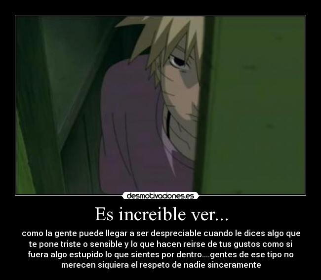 carteles naruto shippuden naruto uzumaki echos reales tristeza gente ignorante desmotivaciones