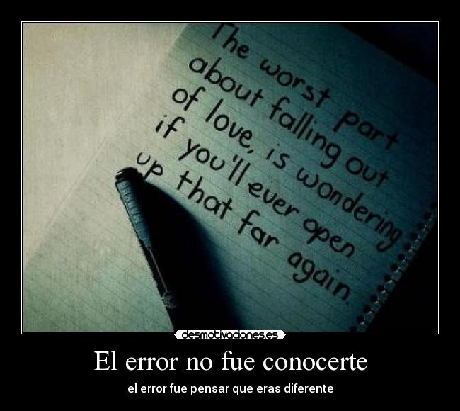 El error no fue conocerte -
