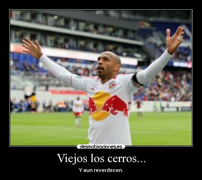 Viejos los cerros... -