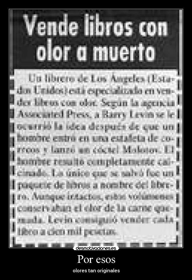 Por esos - olores tan originales