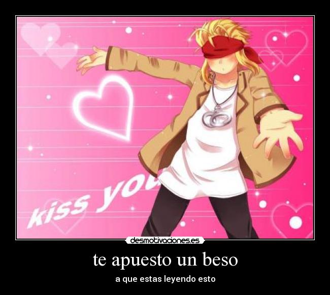 te apuesto un beso - 