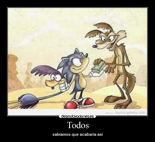 carteles sonic atrapa correcaminos desmotivaciones