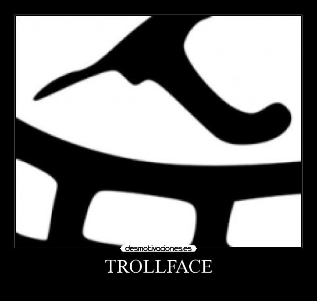 TROLLFACE -