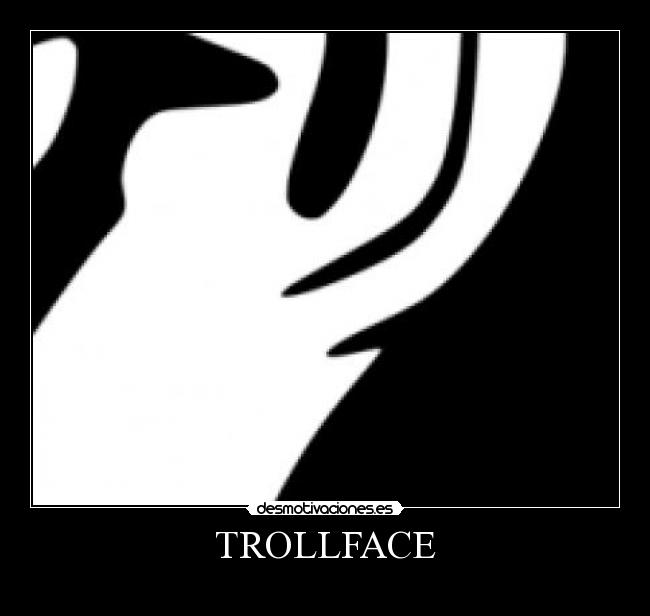 TROLLFACE -