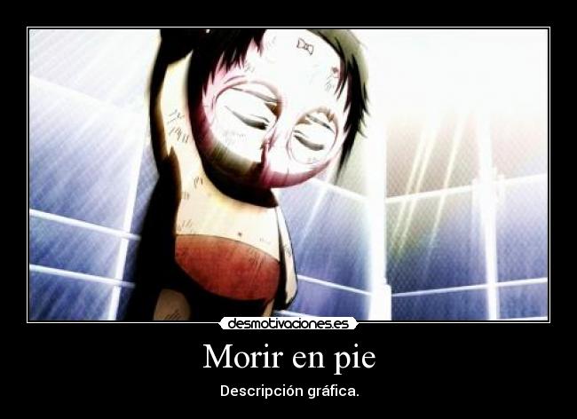 Morir en pie - Descripción gráfica.