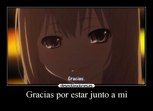 Gracias por estar junto a mi -