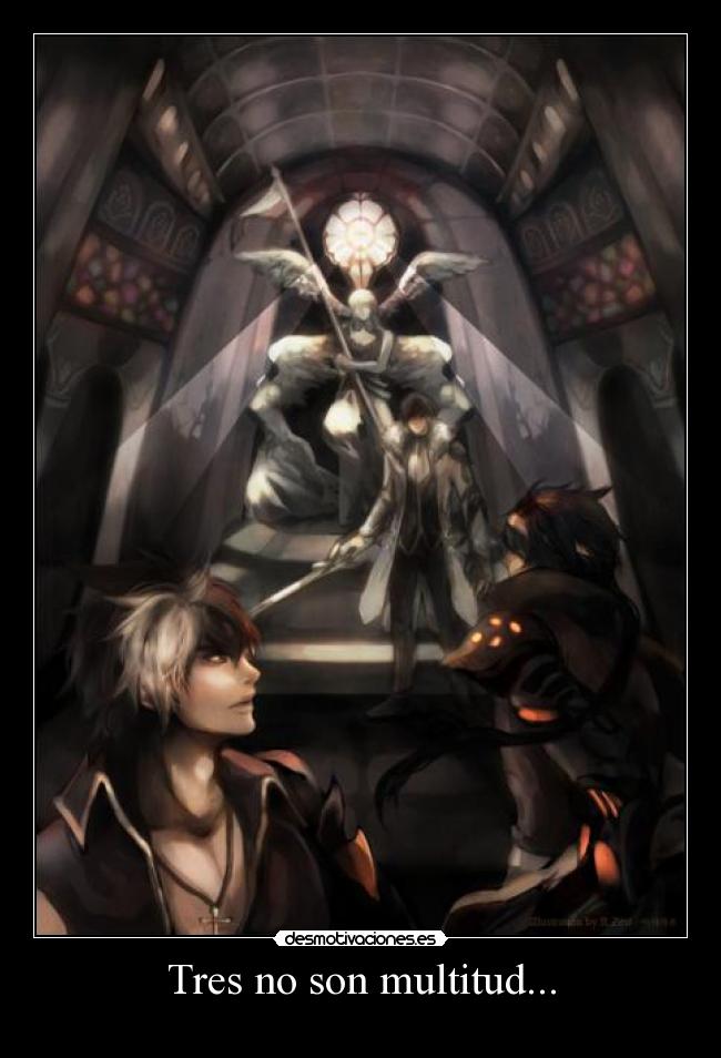 Tres no son multitud... -