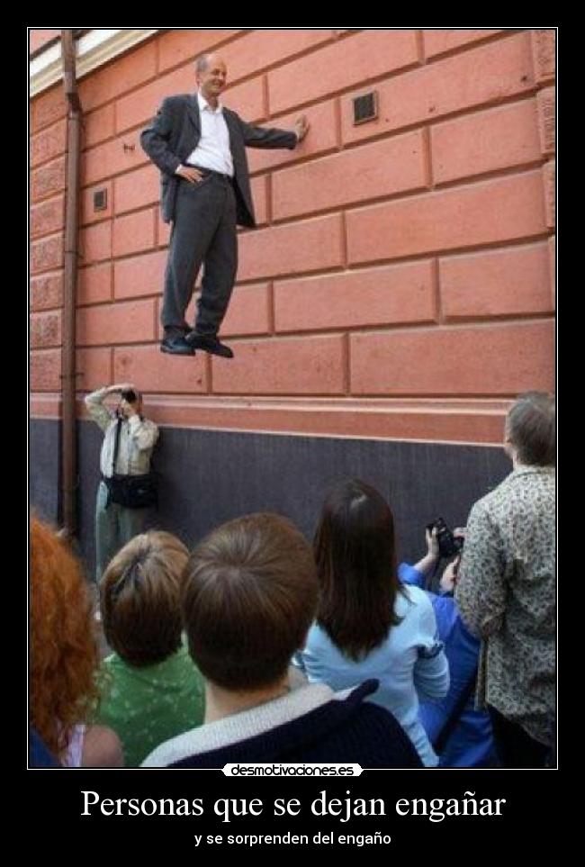 Personas que se dejan engañar -