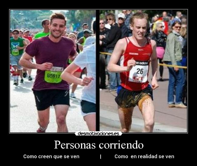 Personas corriendo - Como creen que se ven | Como en realidad se ven