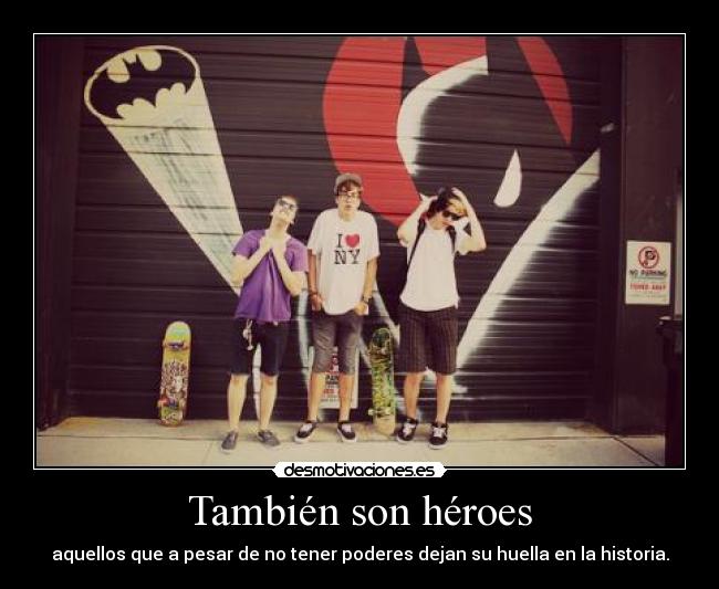 También son héroes - 