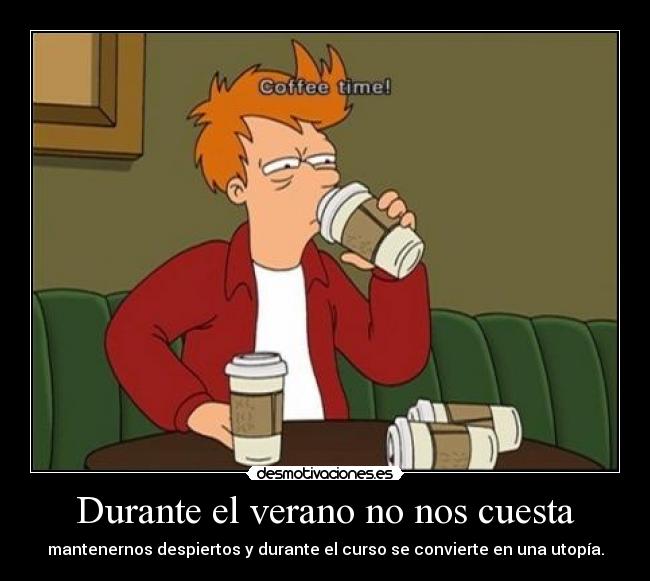 carteles verano fry coffe time gato votame negativo ewe clanleyendasublime gemelo23 desmotivaciones