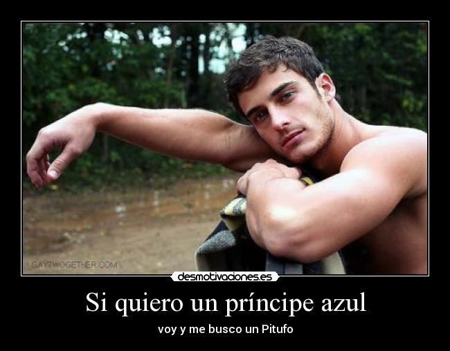 Si quiero un príncipe azul - voy y me busco un Pitufo
