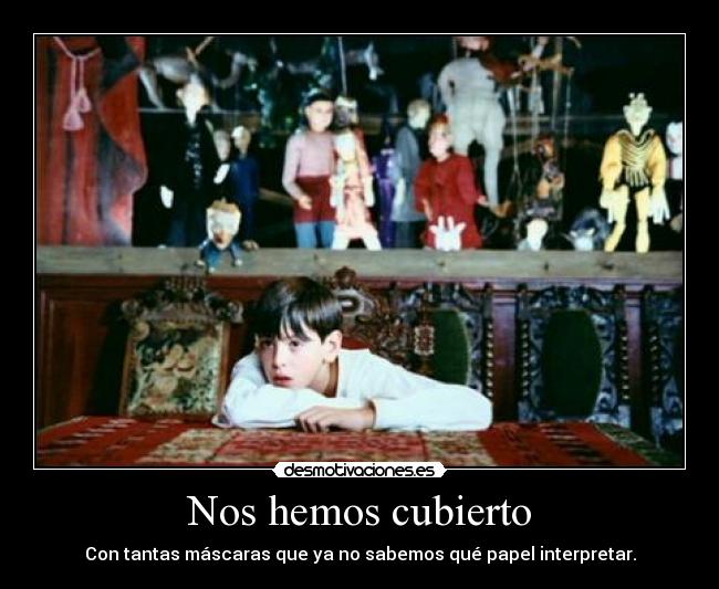 Nos hemos cubierto -