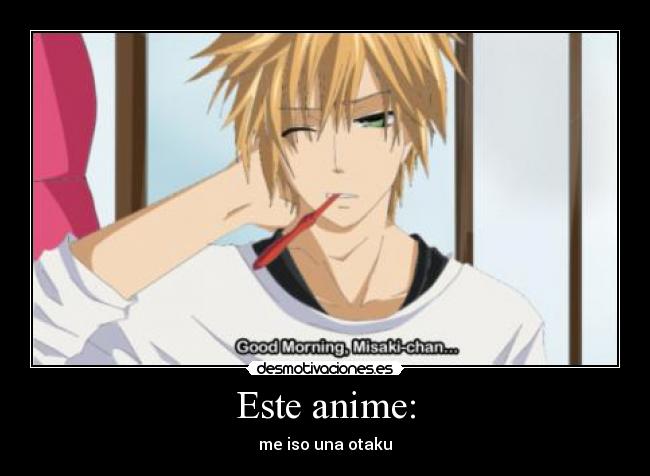Este anime: - me iso una otaku