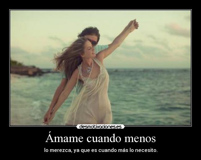 Ámame cuando menos - 