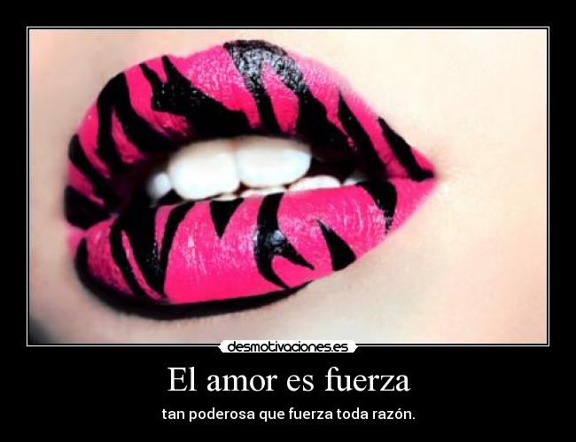 El amor es fuerza -