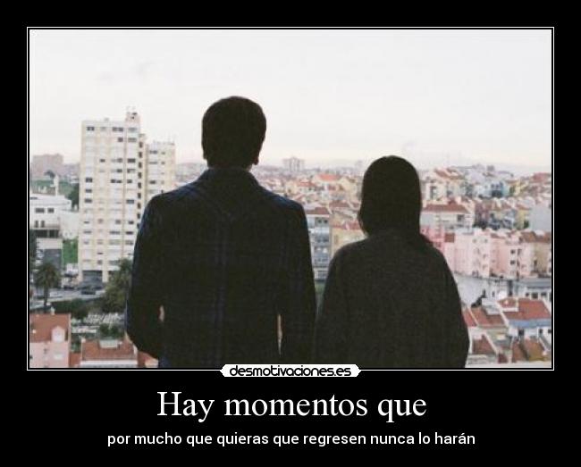 Hay momentos que - 