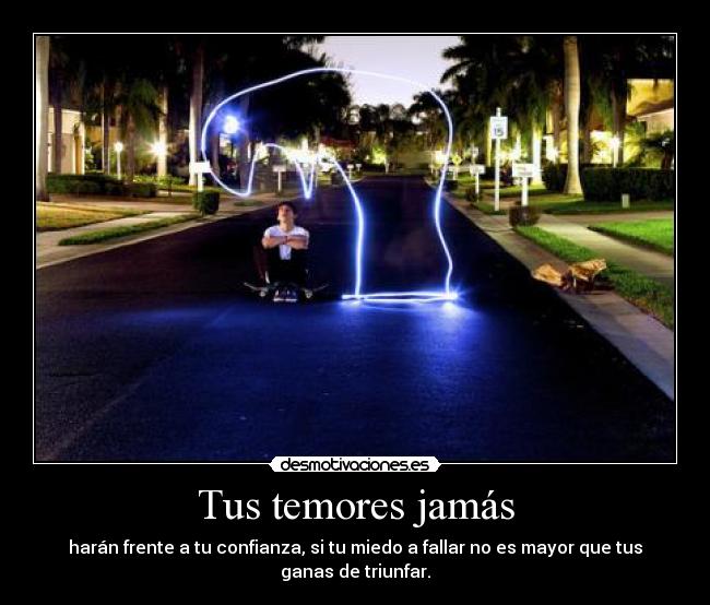 Tus temores jamás - 