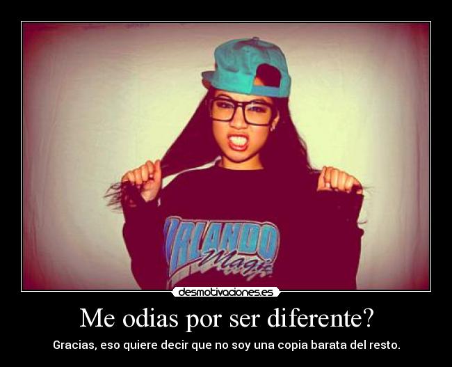 Me odias por ser diferente? -
