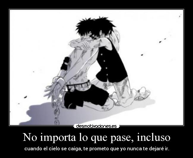 carteles one piece luffy ace anime manga frase you and park bom 2na1 kpop desmotivaciones