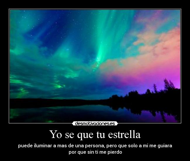 Yo se que tu estrella -