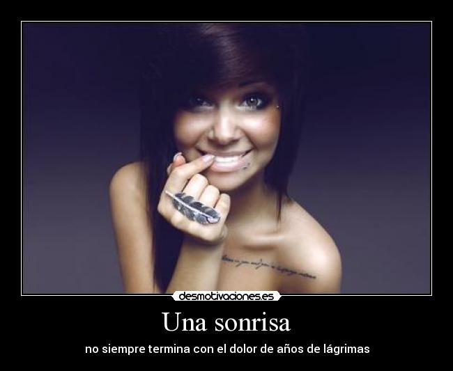 Una sonrisa - no siempre termina con el dolor de años de lágrimas