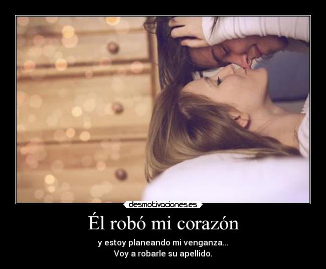 carteles corazon amor desmotivaciones