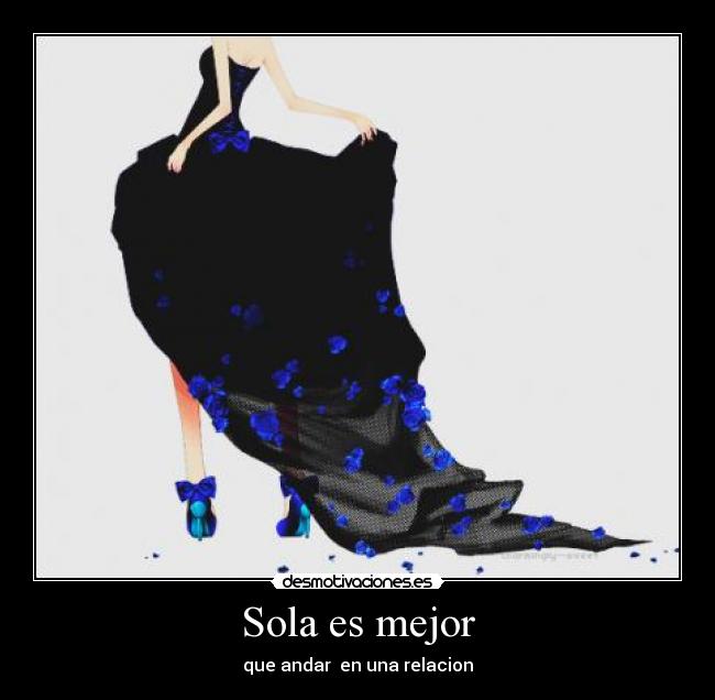 Sola es mejor - que andar en una relacion