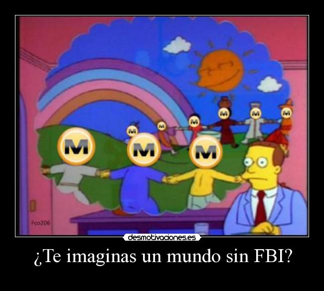 ¿Te imaginas un mundo sin FBI? -