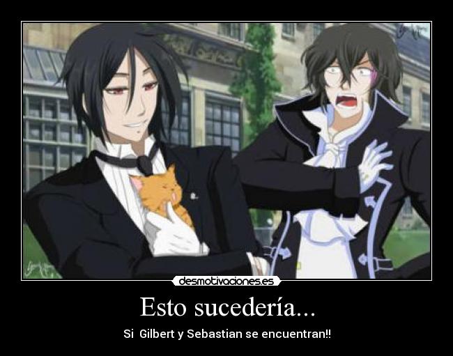 Esto sucedería... -