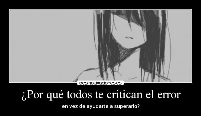 ¿Por qué todos te critican el error -