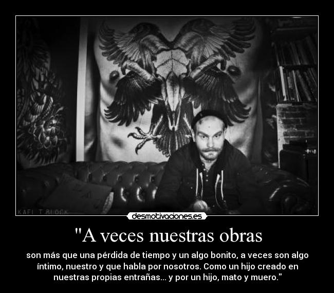 A veces nuestras obras -