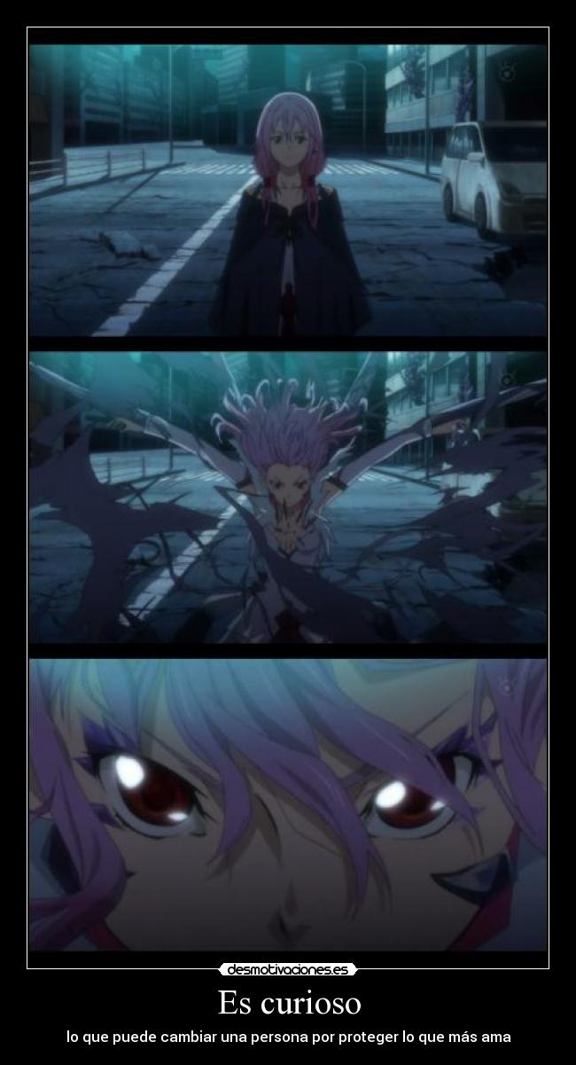 Es curioso - lo que puede cambiar una persona por proteger lo que más ama