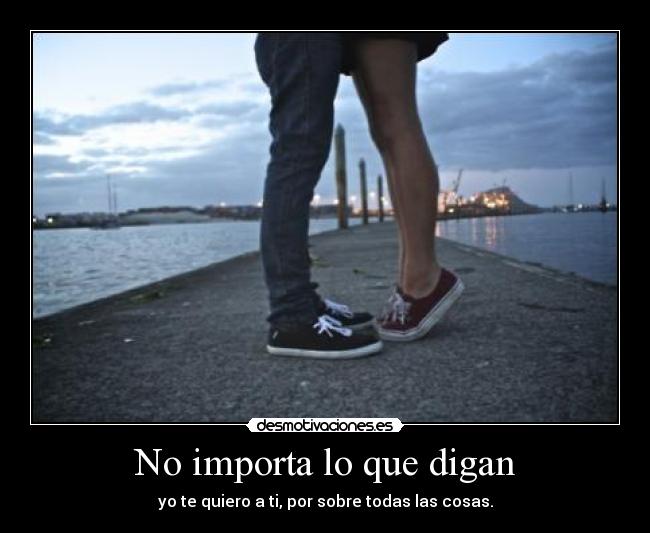 No importa lo que digan - 