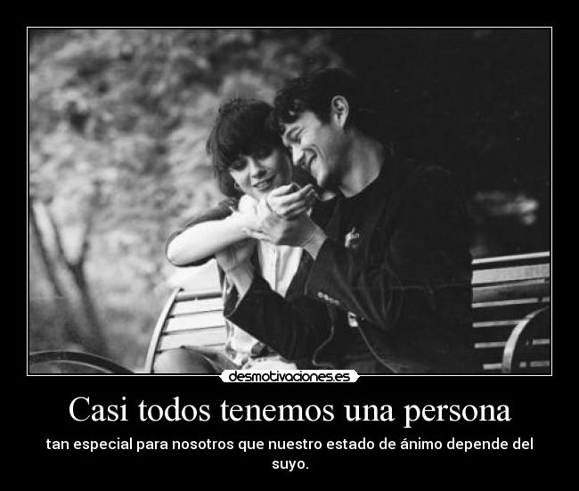 Casi todos tenemos una persona -