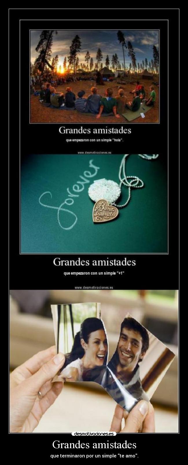 Grandes amistades - que terminaron por un simple te amo.