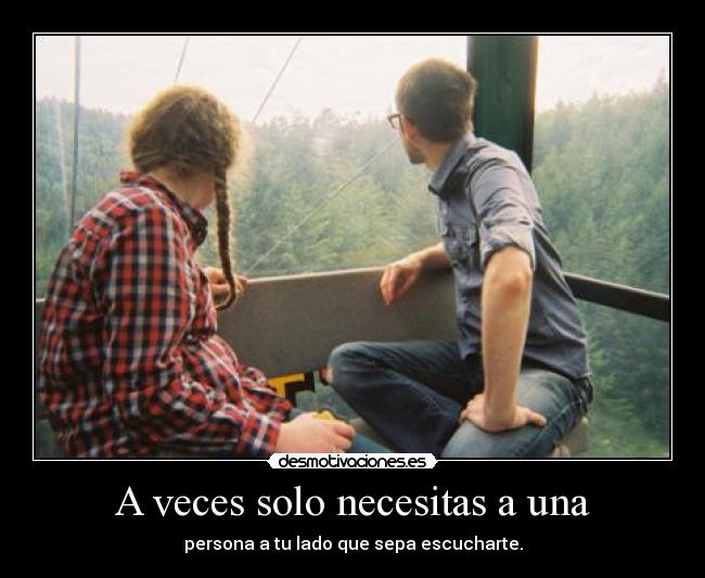 A veces solo necesitas a una - 