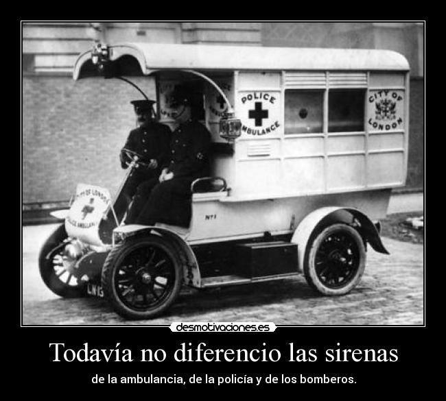 Todavía no diferencio las sirenas - 