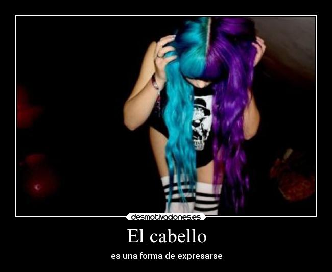 El cabello - es una forma de expresarse